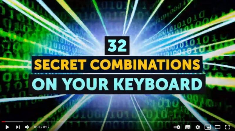 VIDEO: Thirty-Two Secret Combinations on Your Keyboard